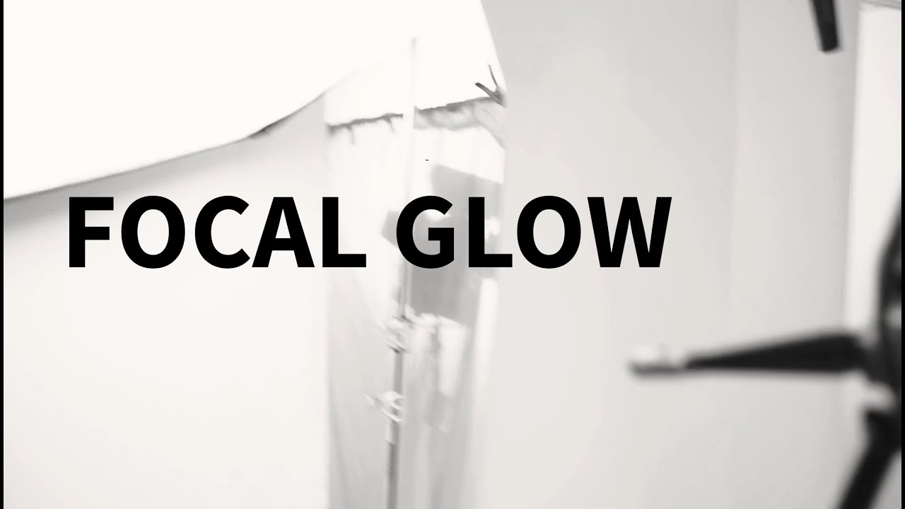 Some light knowledge - Focal glow