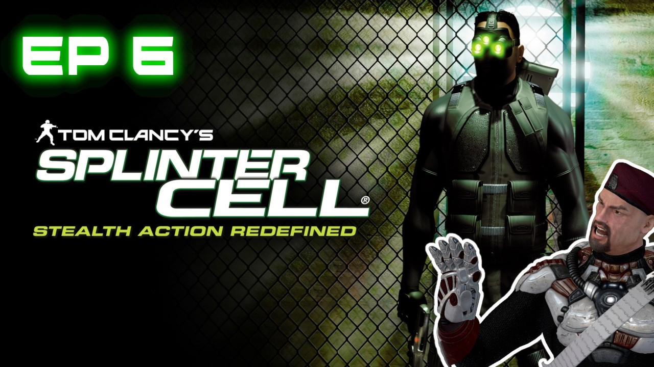 TOM CLANCY'S SPLINTER CELL EP 6
