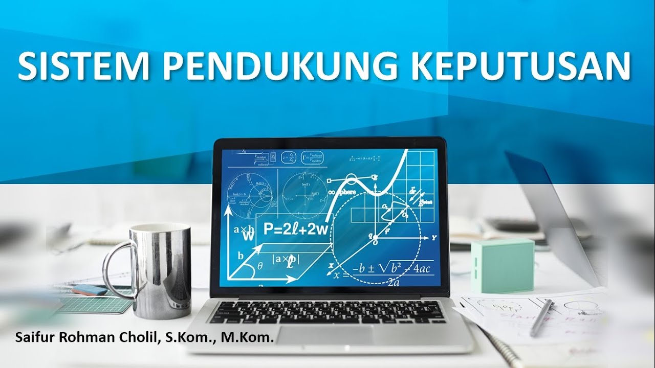 SISTEM PENDUKUNG KEPUTUSAN