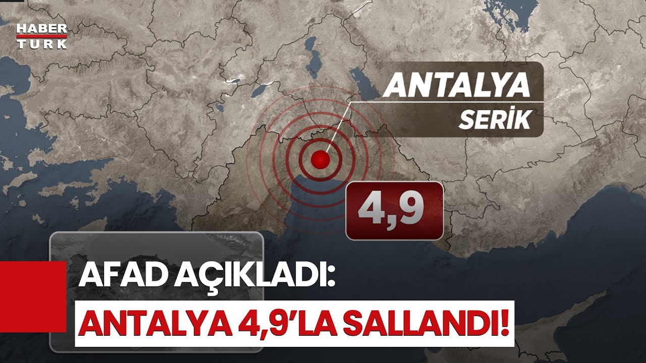 SON DAKİKA: Antalya&rsquo;da 4,9&rsquo;luk Deprem! &Ccedil;evre İller De Hissetti