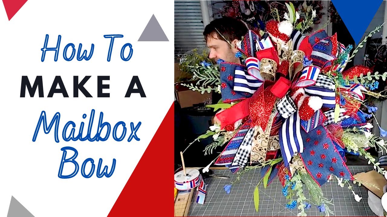 How To Make A Patriotic Mailbox Bow! | Patriotic Mailbox Bow Ideas |  Deco Exchange Tutorial