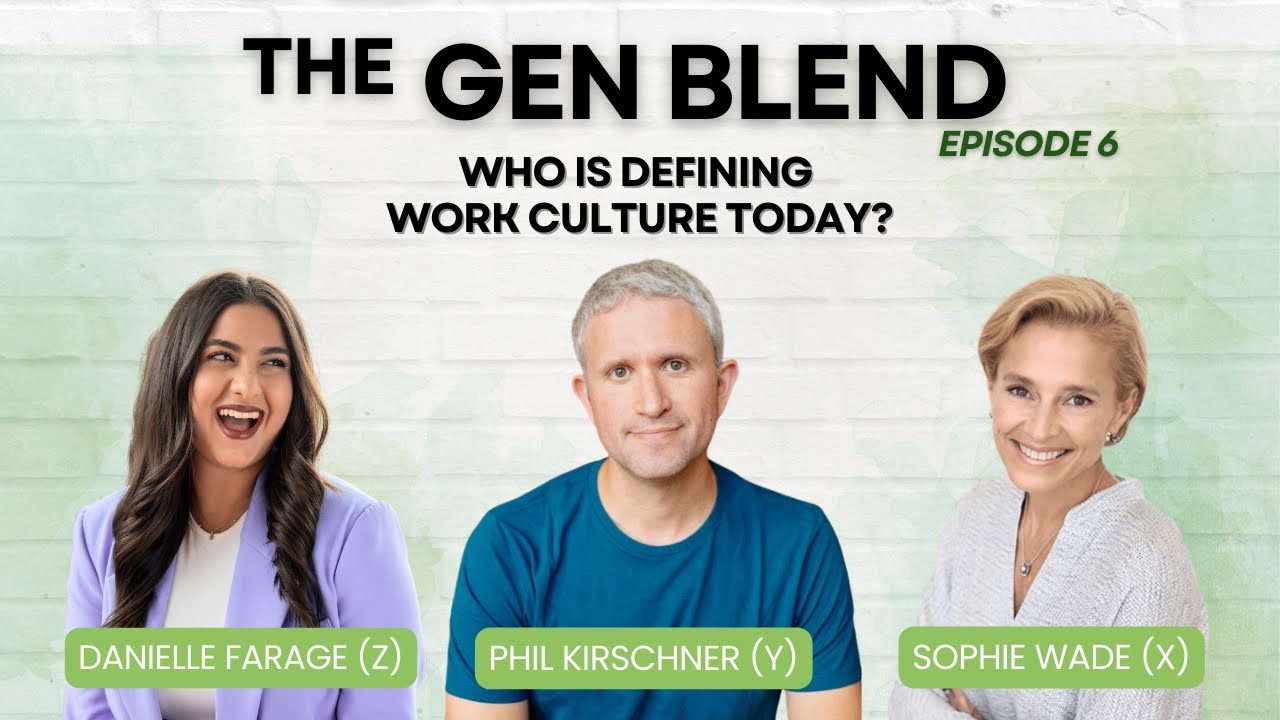 The Gen Blend Ep 6 - Who is defining work culture today?