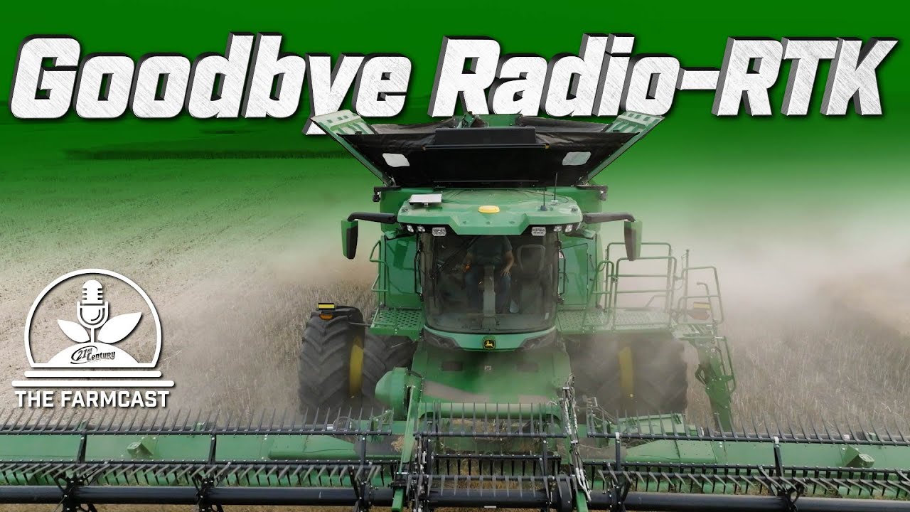 Say Goodbye to Radio-RTK: John Deere's SF-RTK, StarFire 7500 & Starlink - The FarmCast Ep56