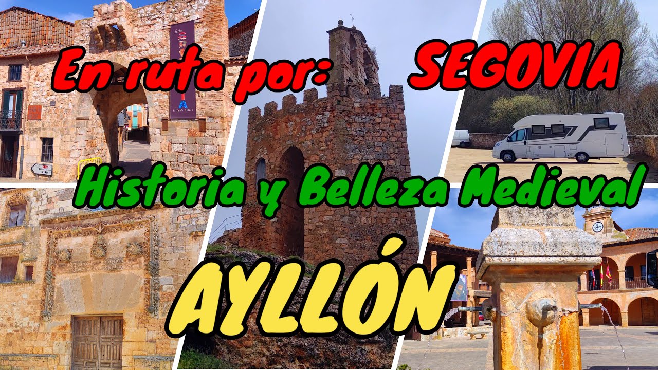 AYLLÓN: En autocaravana por Segovia. Descubriendo su Historia y Belleza Medieval.