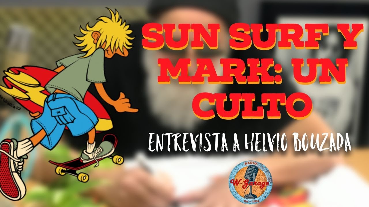 EL INICIO DE MARK Y SUN SURF EN LOS 80s- ENTREVISTA AL CREADOR HELVIO BOUZADA