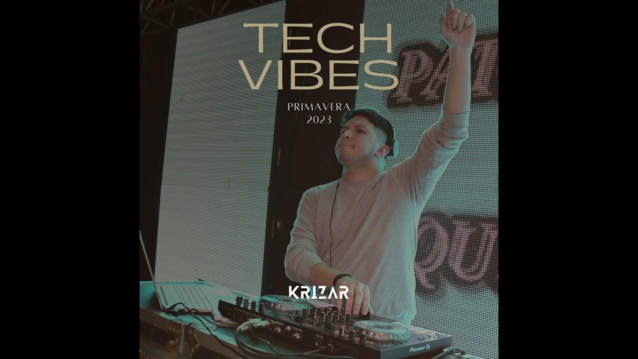 Tech Vibes - Primavera 2023 (DJ Set)