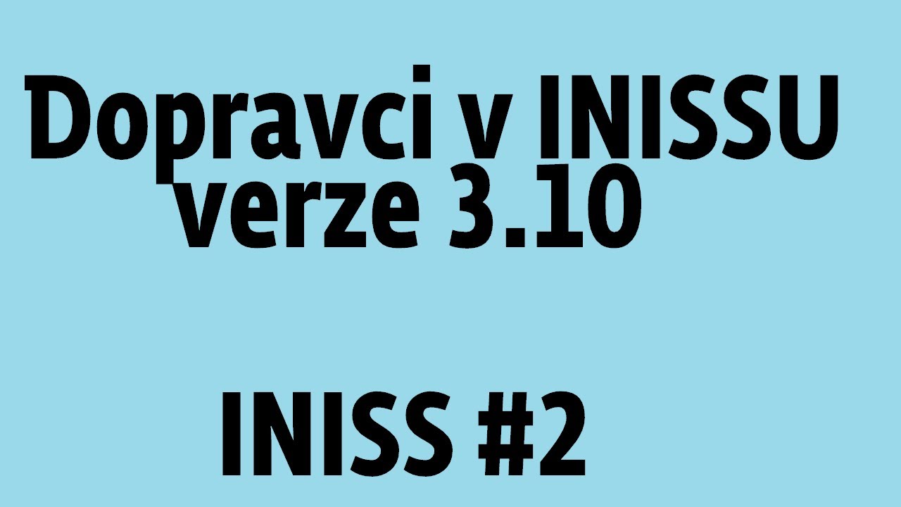 Dopravci v INISSU | INISS #2