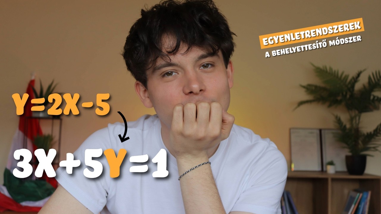 Egyenletrendszerek | A behelyettes&iacute;tő m&oacute;dszer
