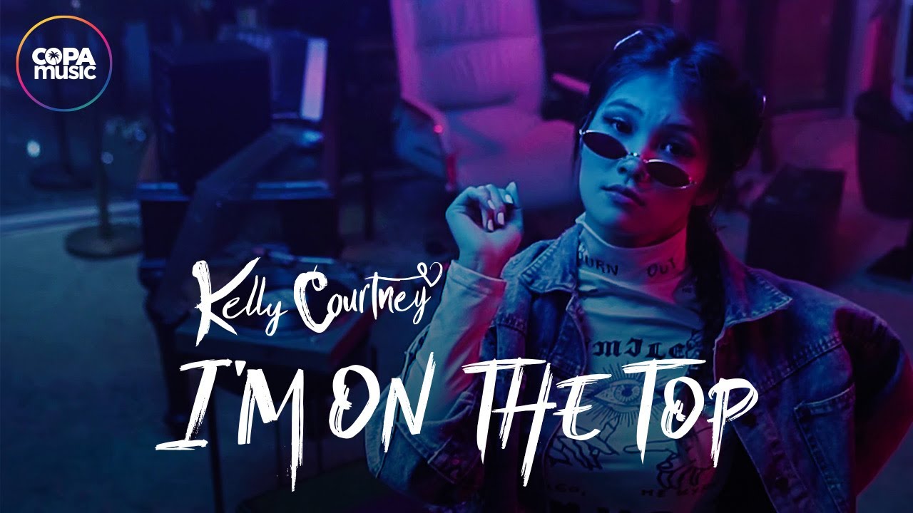 Kelly Courtney - I'm On The Top (Official Music Video)