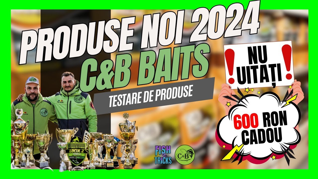 C&B PREZENTARE DE PRODUSE NOI in PREMIERA la Fish&Tricks-Pot fi cumpărate de la EXPO Fishing&Hunting