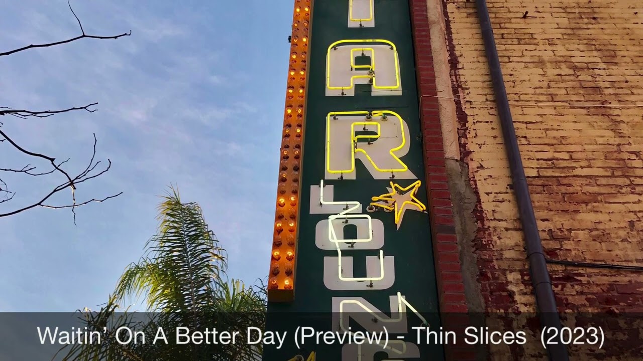 Waitin' On A Better Day - Thin Slices (2023) Sean Blake