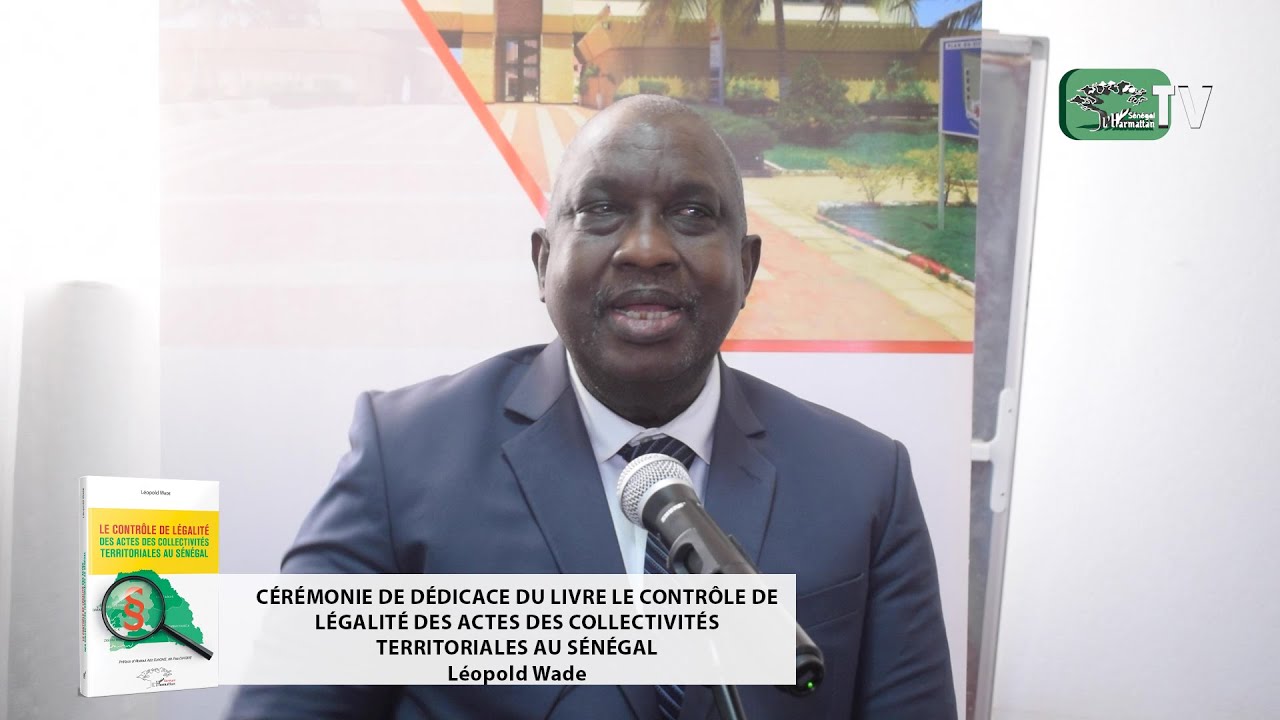 DÉDICACE DU LIVRE LE CONTRÔLE DE LÉGALITÉ DES ACTES DES COLLECTIVITÉS TERRITORIALES AU SÉNÉGAL