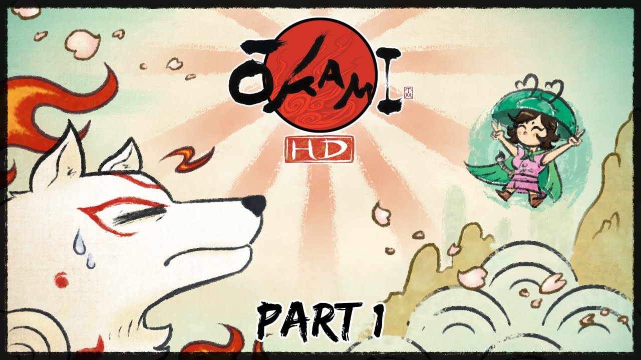 Ōkami ~ Part 1 ~ A Place I'll Belong & Fit In, It's Home. I Saw It.