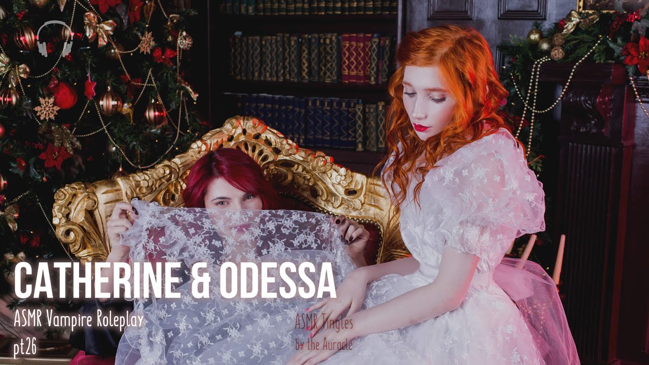 Кэтрин и Одесса [АСМР] ★ Вампирские близнецы РП ч.26 ★ [Бинауральные] [Мягкие разговоры] [Гендерн...