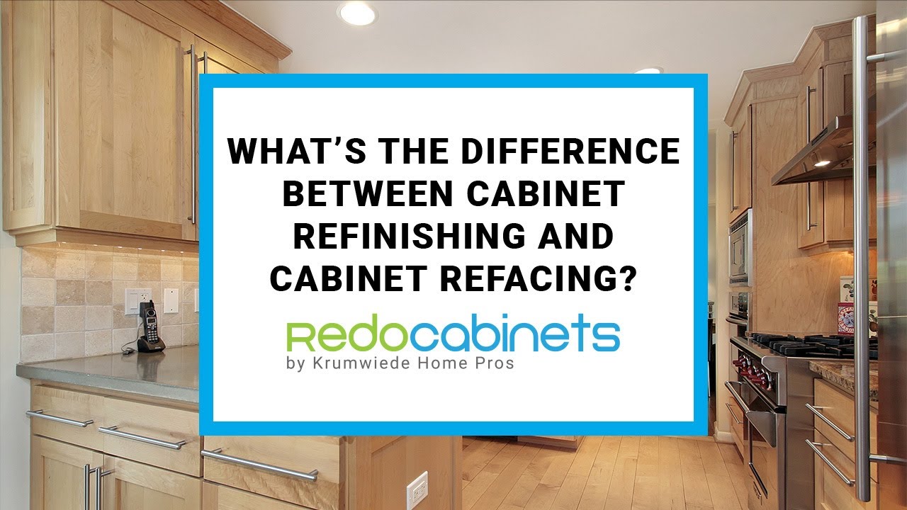What&rsquo;s The difference between Cabinet Refinishing and Cabinet Refacing?