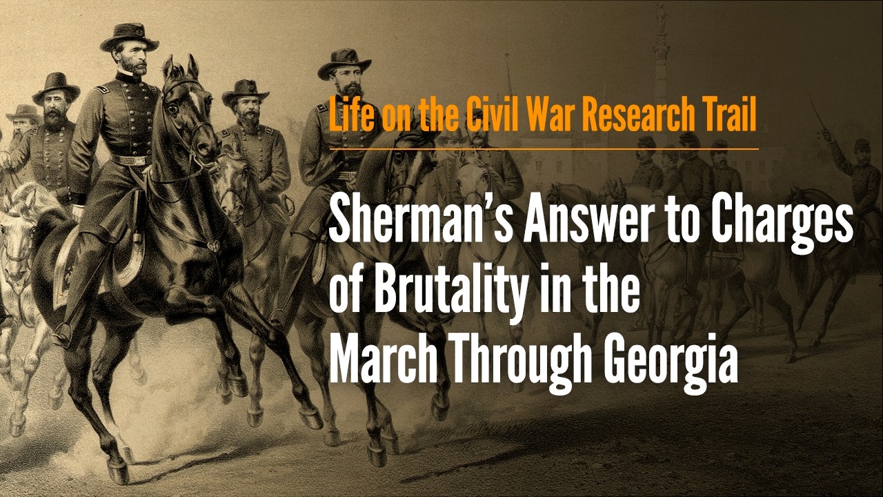 Ответ Шермана на обвинения в жестокости во время марша по Джорджии