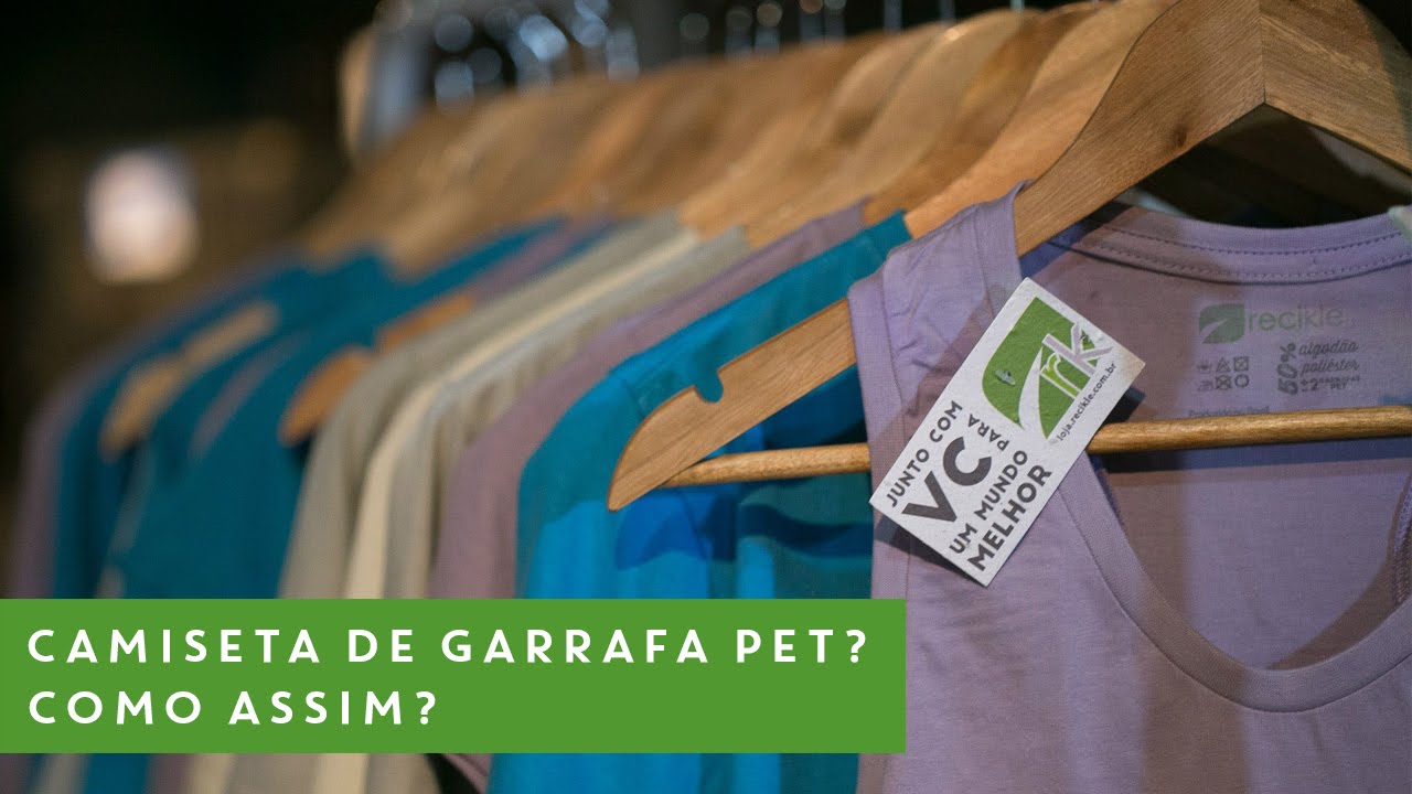 Como a garrafa PET é reciclada e vira camiseta? - Recikle