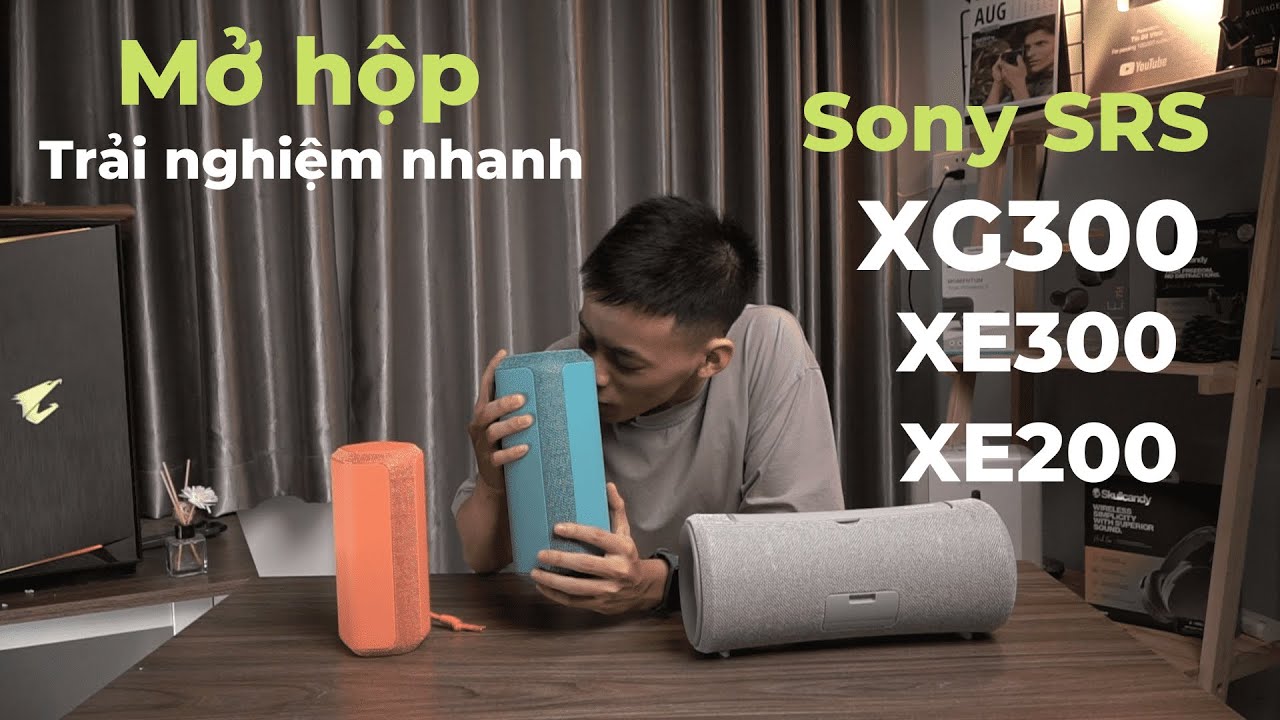 Mở hộp, trải nghiệm nhanh bộ ba loa Sony SRS-XE200, SRS-XE300, SRS-XG300
