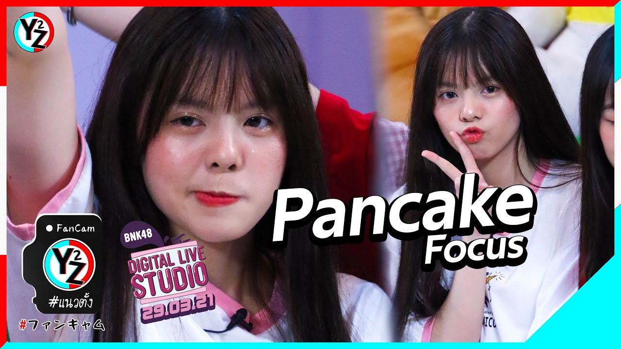 Pancake BNK48 Fancam @BNK48 Digital Live Studio 210323