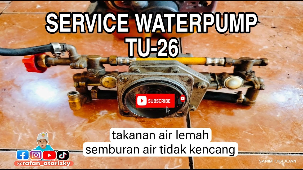 Full Service waterpump TU-26 II tekanan air lemah tidak