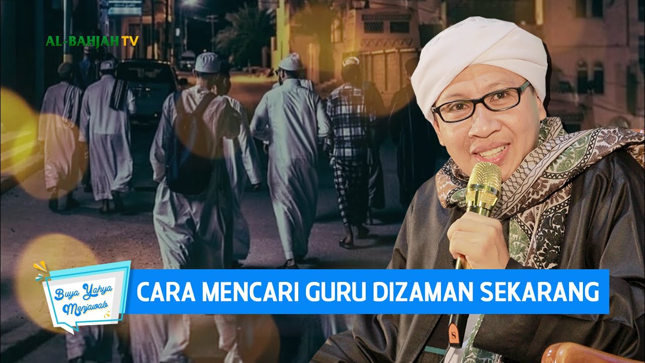 Cara Mencari Guru Dizaman Sekarang | Buya Yahya Menjawab