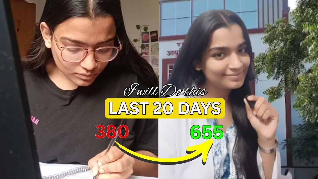 If I Had Only 20 Days Left for NEET&hellip; I&rsquo;d Do This (650+ Strategy)