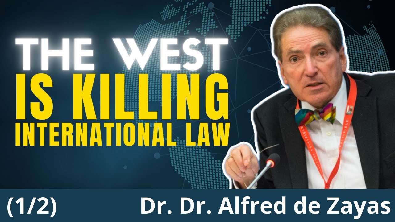 USA and EU Are DESTROYING Their Own Order! | Prof. Dr. Alfred De Zayas (Ex-UN Official)