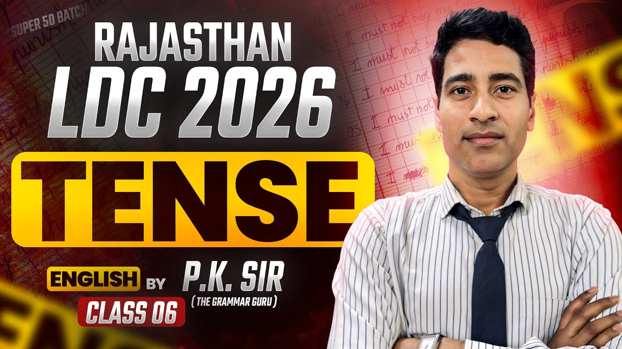 Rajasthan LDC 2026: English Grammar | TENSE (Concept + Rules) | Class 06 | Pramod Sir