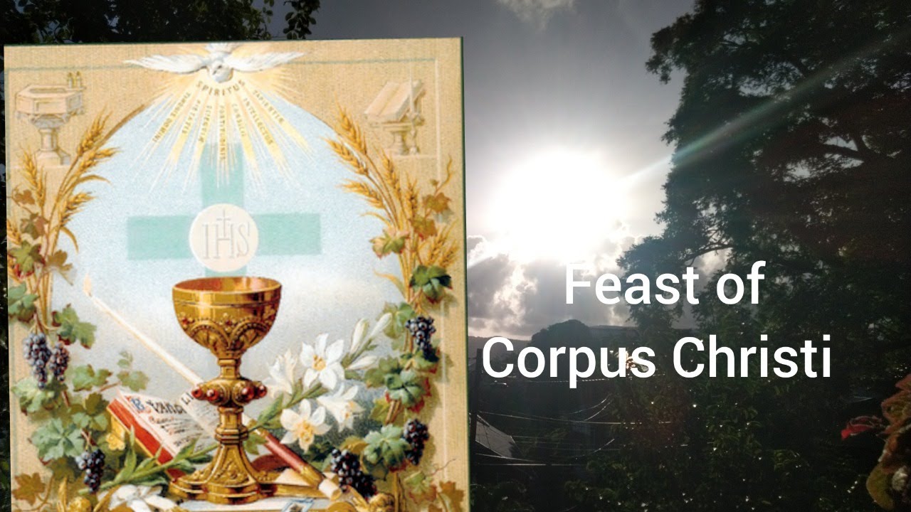 Feast of Corpus Christi 2023