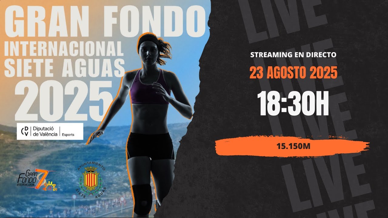 #DIRECTO XLIV Gran Fondo Internacional de Siete Aguas - 23 agosto 2025