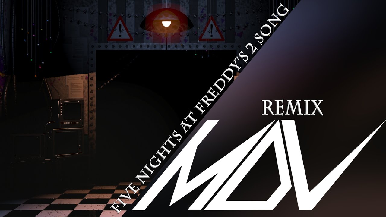 Five Nights at Freddy's 2 Song - Remix by MamzerDeVlad [Original song by SayMaxWell]
