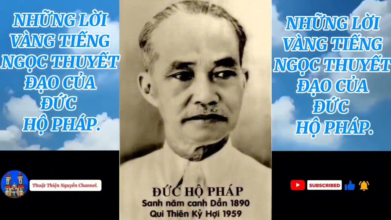 NHỮNG LỜI VÀNG TIẾNG NGỌC THUYẾT ĐẠO CỦA ĐỨC HỘ PHÁP. 