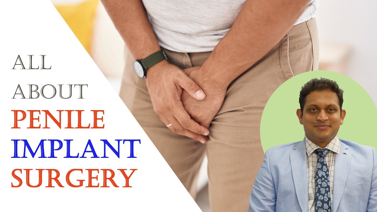 S2 Penile implant surgery for erectile dysfunction