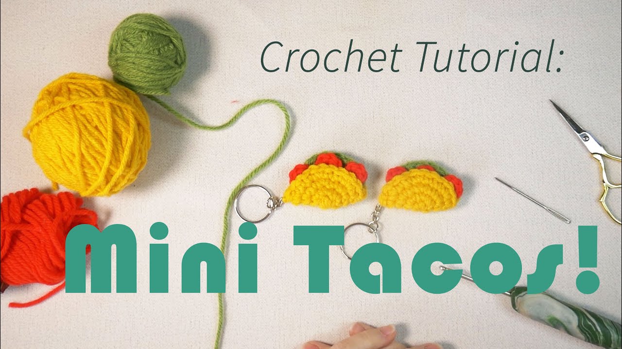 Crochet Mini Tacos! Simple pattern, great for keychains!