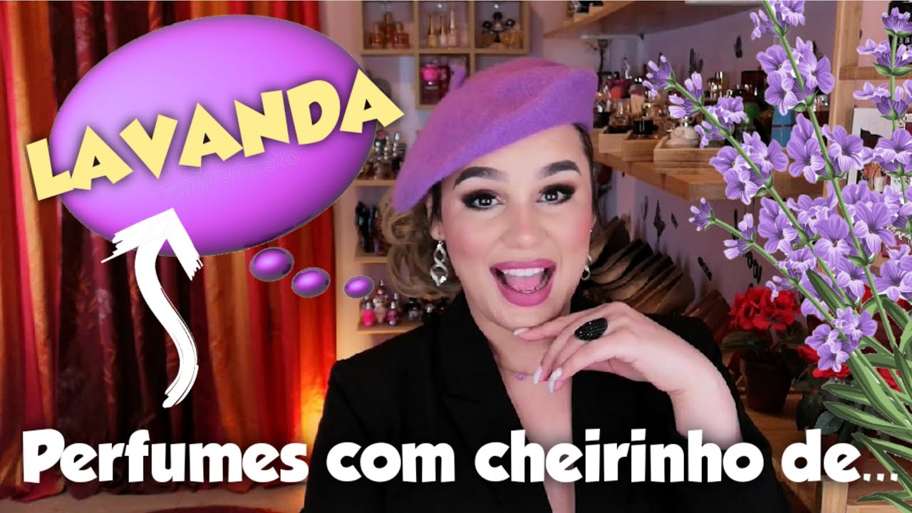 A LAVANDA nos perfumes: uma fragrância inconfundível! 💜