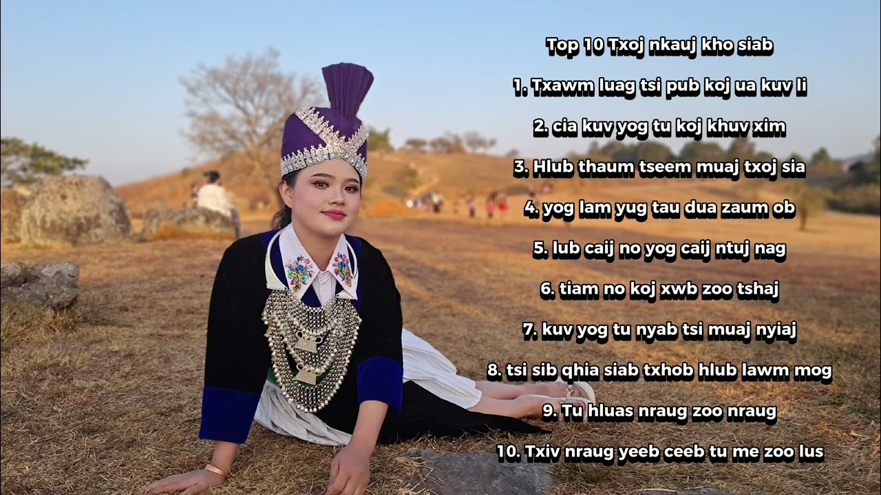 Nkaujhnub Yaj Top 10 txoj nkauj kho siab