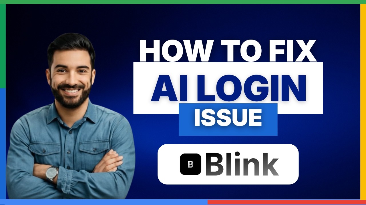 [2026 Full Guide] how to fix blink ai login issue