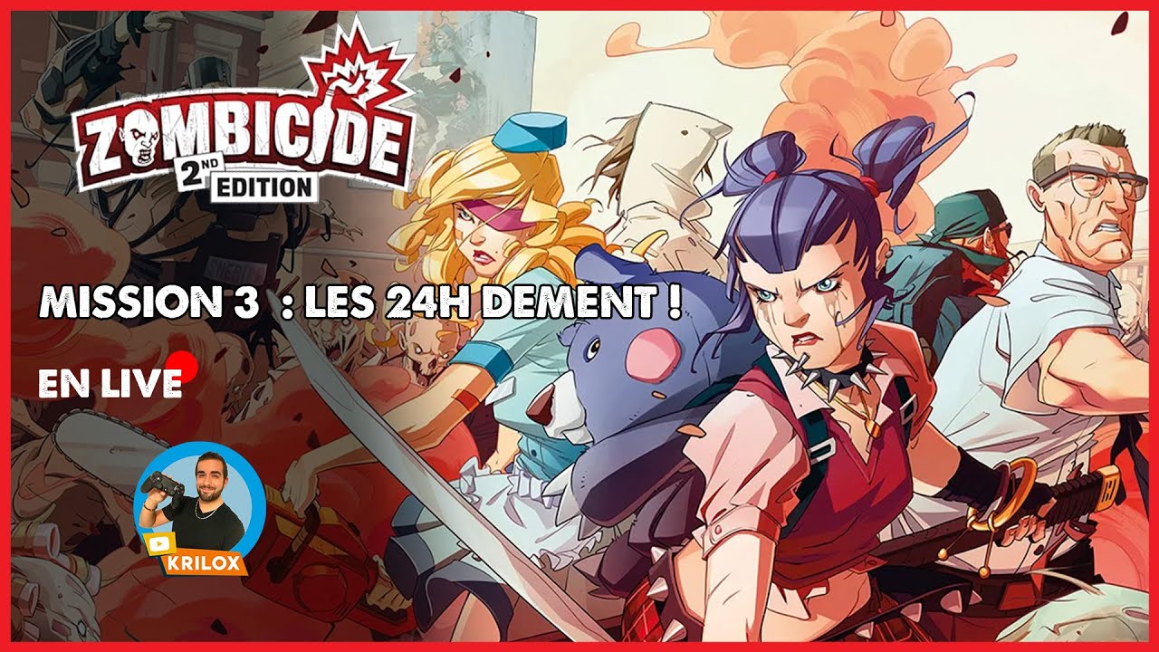 zombicide parti solo mission 3 : les 24H dément  !!