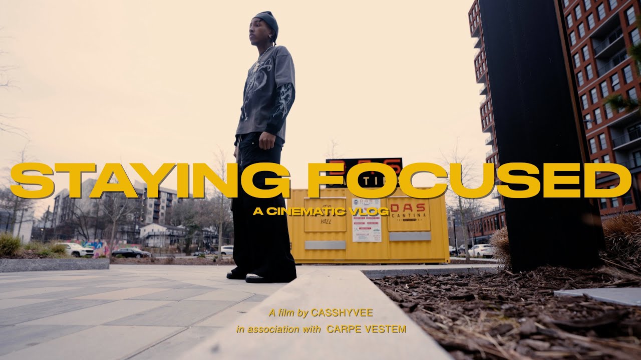 Staying Focused | A Cinematic Vlog