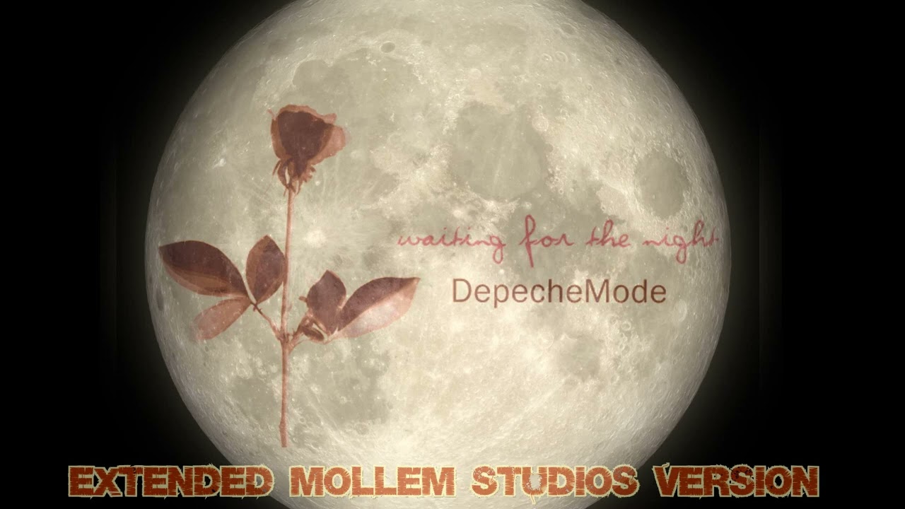 Depeche Mode - Waiting for The Night (Extended Mollem Studios Version)