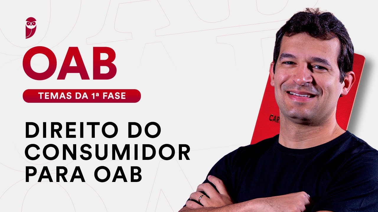 Direito do Consumidor para OAB - Temas da 1&ordf; fase