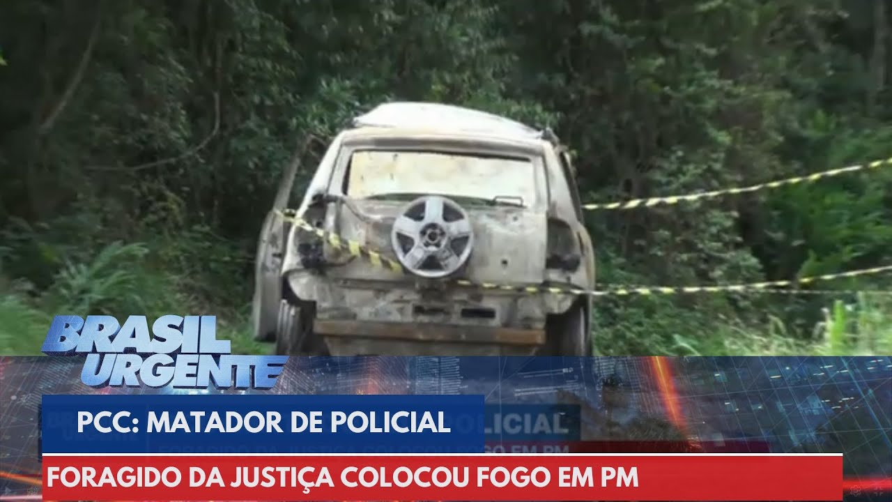 PCC: Matador de policial e foragido da Justiça | Brasil Urgente