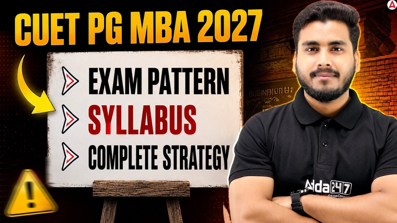 How to Crack CUET PG MBA 2027? Complete Exam Pattern, Syllabus & Study Strategy | Adda247 CUET PG