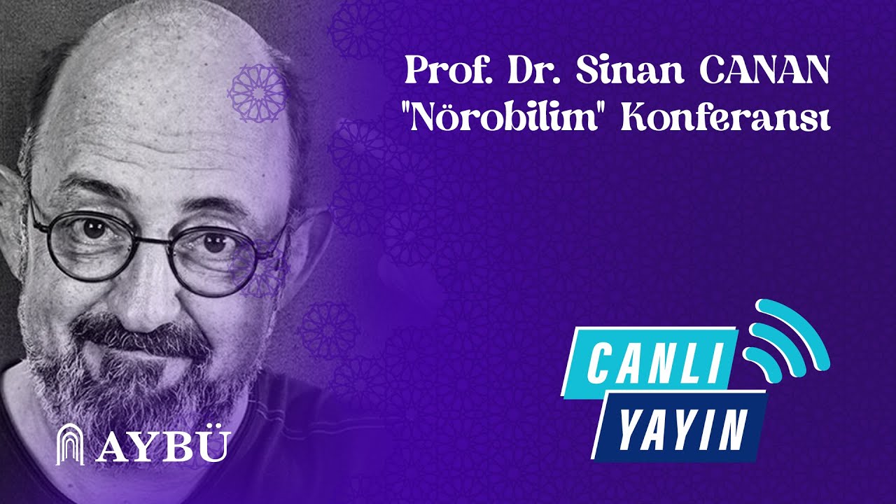 AYBÜ'de Prof. Dr. Sinan CANAN'ın Sunumuyla Nörobilim Konferansı