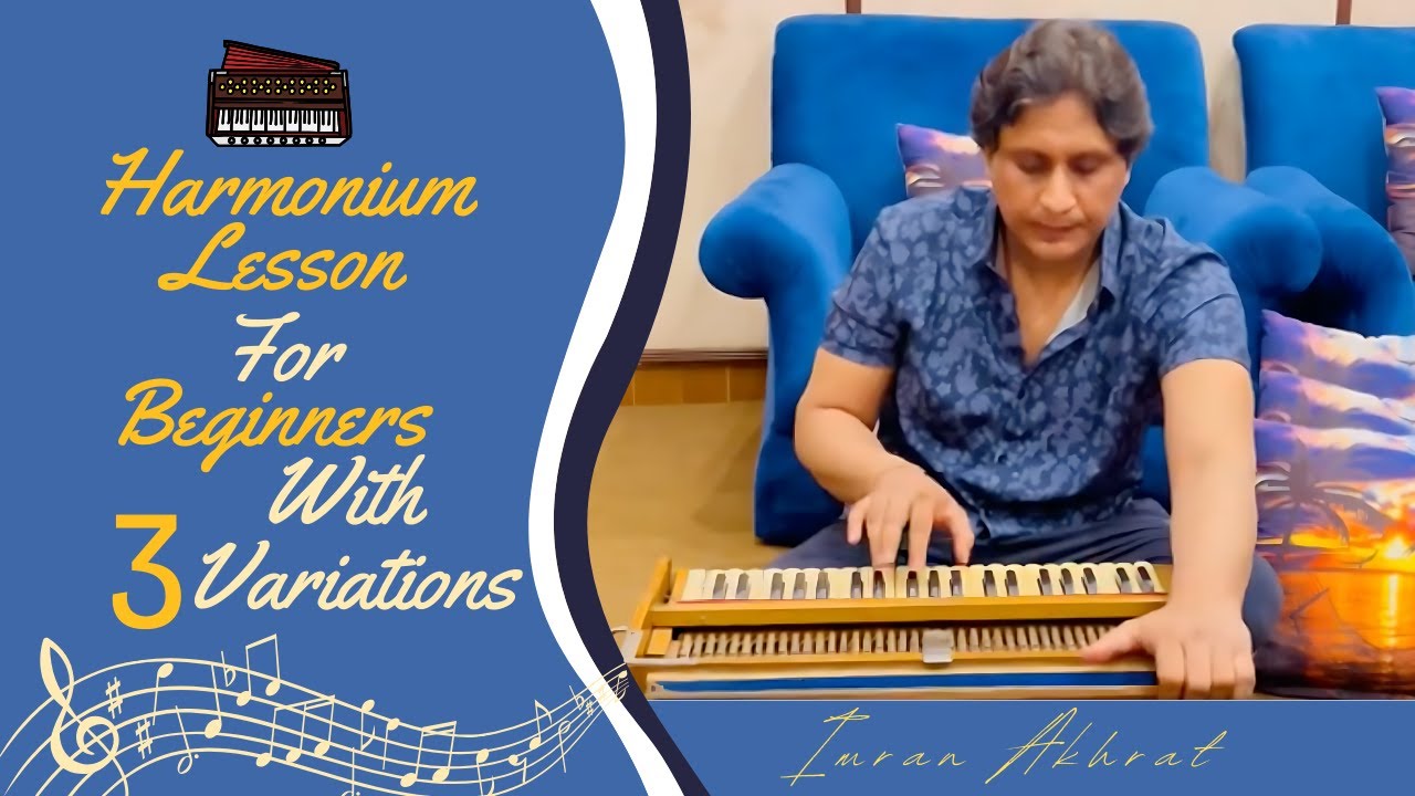 Mastering Harmonium: Beginner's Lesson with 3 Variations | Imran Akhtar