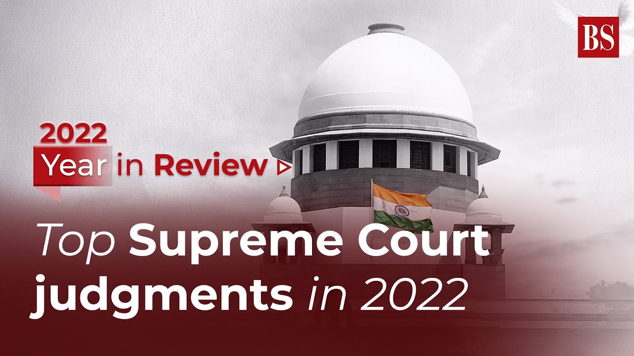 Year in review: EWS quota, sedition law among top SC judgments of 2022