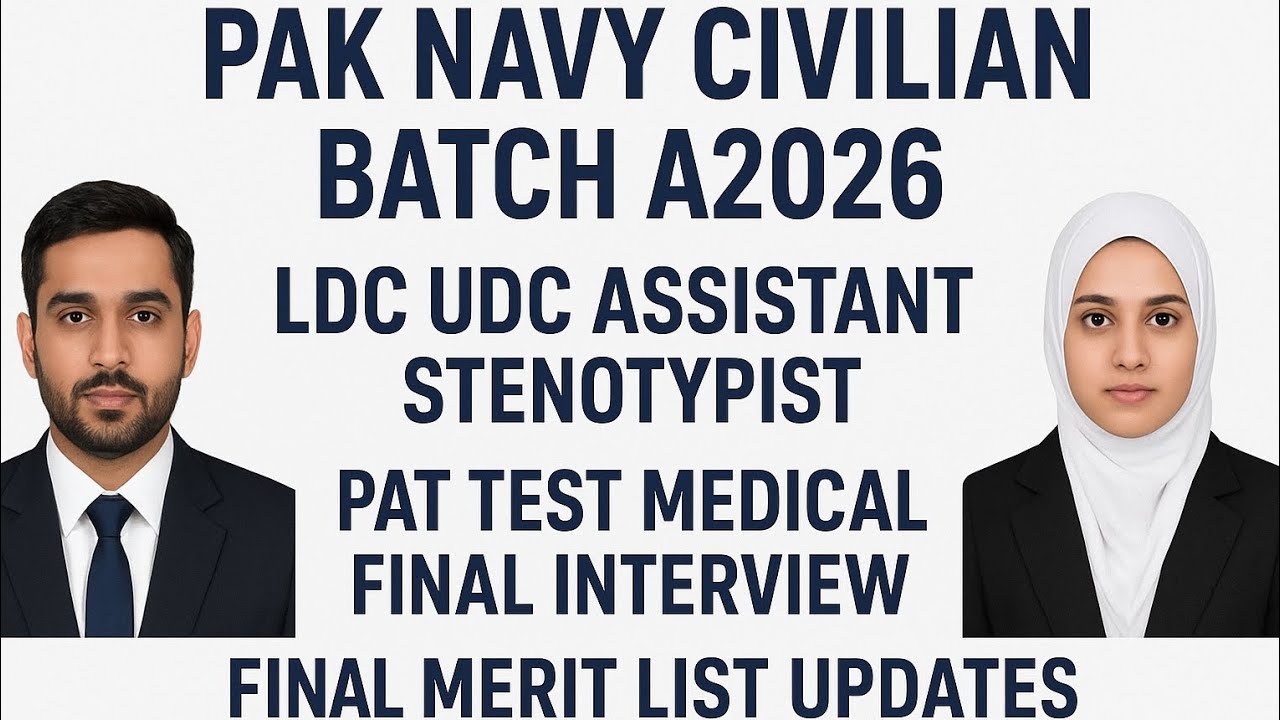 PakNavy CivilianBatch ALDC UDC Assistant Stenotypist |PAT Test, Medical, InterviewMerit List Updates