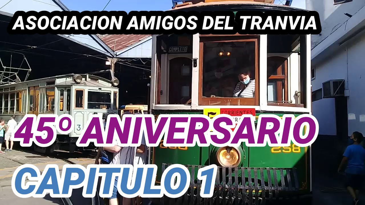 150 ASOCIACION AMIGOS DEL TRANVIA, PRIMER CAPITULO
