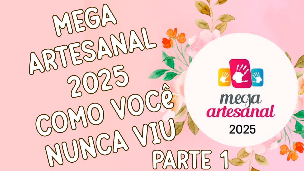 ✅ FEIRA MEGA ARTESANAL 2025 COMO VC NUNCA VIU - MAIOR FEIRA DE ARTESANATO DA AMÉRICA LATINA -PARTE 1