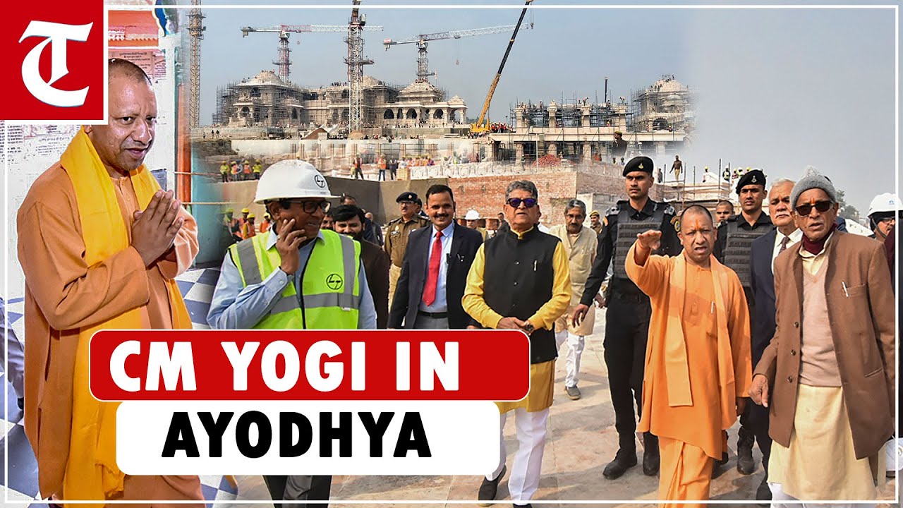 CM Yogi conducts inspection of Ayodhya Ram Temple ahead of consecration ceremony